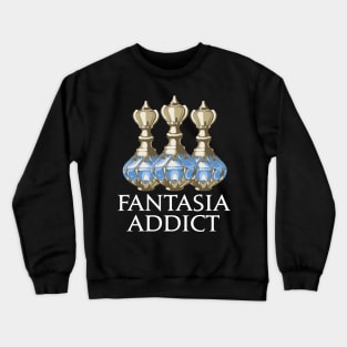 Fantasia Addict For glamorous MMORPG Players Crewneck Sweatshirt